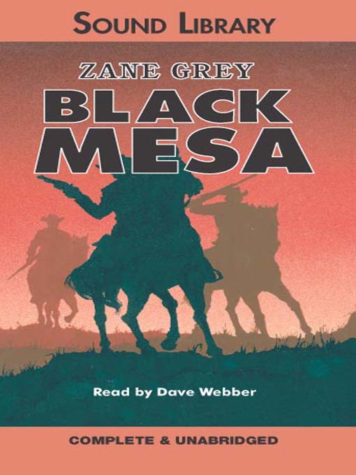Title details for Black Mesa by Zane Grey - Wait list